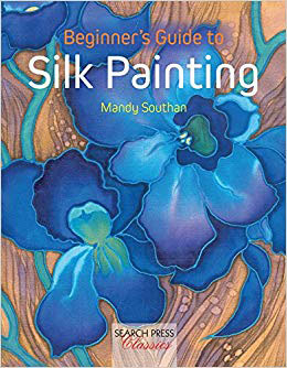 Beginners' Guide to Silk Painting